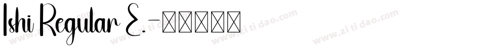 Ishi Regular E.字体转换